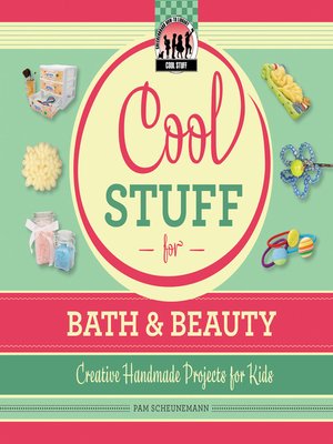 cover image of Cool Stuff for Bath & Beauty